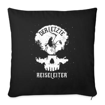 Totenkopf - Der letzte Reiseleiter - Sensemann - Sofakissenbezug 45 x 45 cm - Schwarz - Vorne
