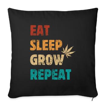 Mangez Dormez Cultivez Répéter - Dicton Sur Le Cannabis - Housse de coussin décorative 45 x 45 cm - noir - Devant