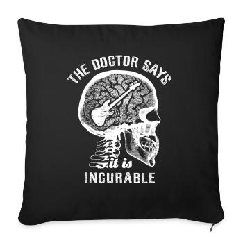 The doctor says it's incurable - electric bass - Sofa pillowcase 17,3'' x 17,3'' (45 x 45 cm) - black - Front