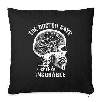 The doctor says it's incurable - pizza - Sofa pillowcase 17,3'' x 17,3'' (45 x 45 cm) - black - Front