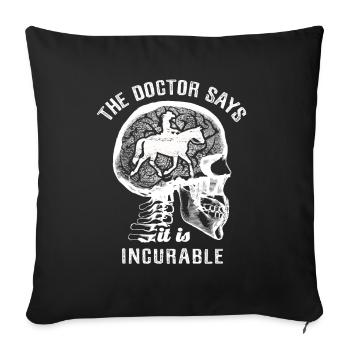 The doctor says it's incurable - western riding - Sofa pillowcase 17,3'' x 17,3'' (45 x 45 cm) - black - Front