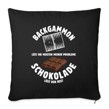 Backgammon löst meine Probleme - Schoko Spruch - Sofakissenbezug 45 x 45 cm - Schwarz - Vorne