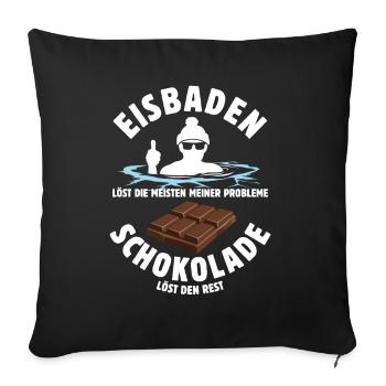 Eisbaden löst meine Probleme - Schoko Spruch - Sofakissenbezug 45 x 45 cm - Schwarz - Vorne