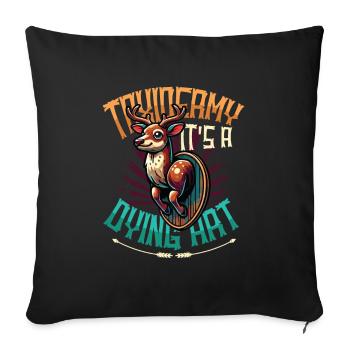 Taxidermy It's A Dying Art Deer Motif - Sofa pillowcase 17,3'' x 17,3'' (45 x 45 cm) - black - Front