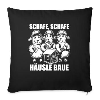 Schafe, Schafe, Häusle baue - Spruch - Sofakissenbezug 45 x 45 cm - Schwarz - Vorne