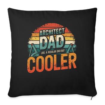 Architect Dad Like a Regular Dad But Cooler Retro - Sofa pillowcase 17,3'' x 17,3'' (45 x 45 cm) - black - Front