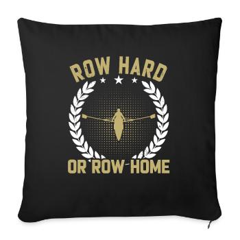 Rower Row Hard - Sofa pillowcase 17,3'' x 17,3'' (45 x 45 cm) - black - Front