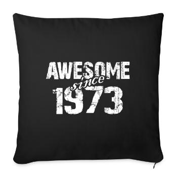 Born 1973 since 1973 exceptional - Sofa pillowcase 17,3'' x 17,3'' (45 x 45 cm) - black - Front
