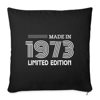 cadeau anniversaire 1973 idée cadeau 1973 - Housse de coussin décorative 45 x 45 cm - noir - Devant