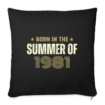 Jahrgang 1981 Jahrgang 1981 Geburtstagsgeschenk - Sofakissenbezug 45 x 45 cm - Schwarz - Vorne