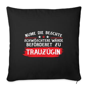 Nume Die Beschte Schöschtere Wärde Beförderet Zu - Sofakissenbezug 45 x 45 cm - Schwarz - Vorne