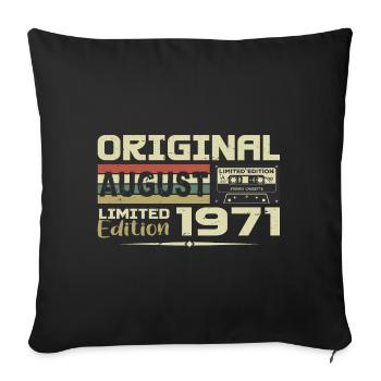 August 1971 - Born August 1971 Built August 1971 - Sofa pillowcase 17,3'' x 17,3'' (45 x 45 cm) - black - Front