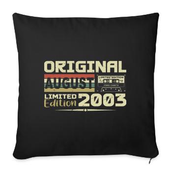 August 2003 - Born in August 2003 Built in August 2003 - Sofa pillowcase 17,3'' x 17,3'' (45 x 45 cm) - black - Front
