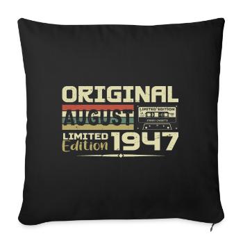August 1947 - Born August 1947 Built August 1947 - Sofa pillowcase 17,3'' x 17,3'' (45 x 45 cm) - black - Front