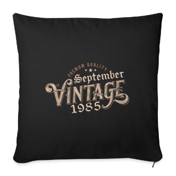 Birthday September 1985 Gift September 1985 - Sofa pillowcase 17,3'' x 17,3'' (45 x 45 cm) - black - Front