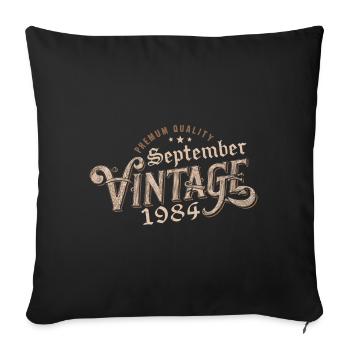 Birthday September 1984 Gift September 1984 - Sofa pillowcase 17,3'' x 17,3'' (45 x 45 cm) - black - Front