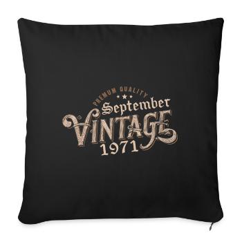 Anniversaire Septembre 1971 Cadeau Septembre 1971 - Housse de coussin décorative 45 x 45 cm - noir - Devant