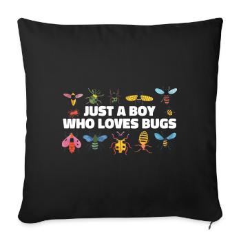 Just A Boy Who Loves Bugs Boys Bug Lover Funny - Sofa pillowcase 17,3'' x 17,3'' (45 x 45 cm) - black - Front