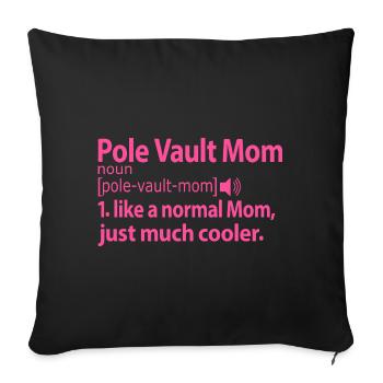 Stabhochsprung Stabhochspringer Mom Frauen Lustig - Sofakissenbezug 45 x 45 cm - Schwarz - Vorne