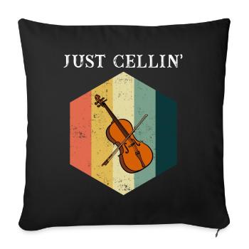 Cello Just Cellin Design für Cellisten - Sofakissenbezug 45 x 45 cm - Schwarz - Vorne