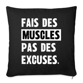 fais des muscles pas des excuses - Housse de coussin décorative 45 x 45 cm - noir - Devant