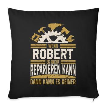 Robert Name Geschenk Geburtstag - Sofakissenbezug 45 x 45 cm - Schwarz - Vorne