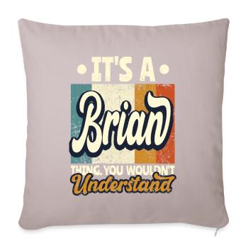 Nom Brian Cadeau Citation d’anniversaire - Housse de coussin décorative 45 x 45 cm - taupe clair - Devant