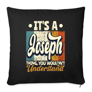 Name Joseph Gift Birthday Saying - Sofa pillowcase 17,3'' x 17,3'' (45 x 45 cm) - black - Front