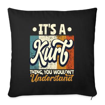 Name Kurt Gift Birthday Saying - Sofa pillowcase 17,3'' x 17,3'' (45 x 45 cm) - black - Front