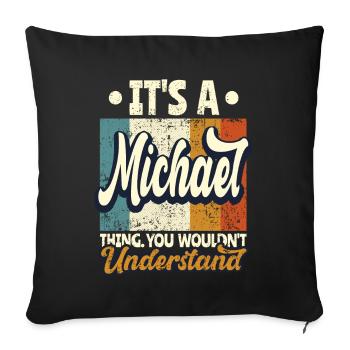 Nommez Michael Gift Birthday Saying - Housse de coussin décorative 45 x 45 cm - noir - Devant