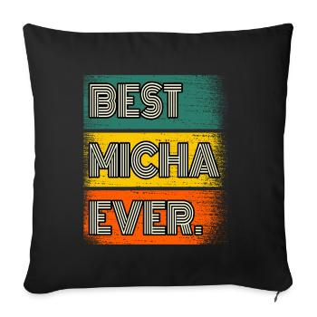 Micha Name Geschenk Spruch Lustig - Sofakissenbezug 45 x 45 cm - Schwarz - Vorne