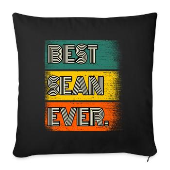Sean Name Geschenk Spruch Lustig - Sofakissenbezug 45 x 45 cm - Schwarz - Vorne