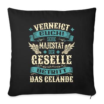 Geselle Geschenk Lustige Sprüche - Sofakissenbezug 45 x 45 cm - Schwarz - Vorne