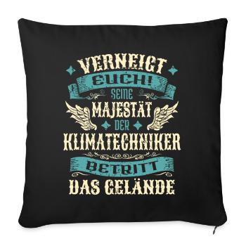 Klimatechniker Geschenk Lustige Sprüche - Sofakissenbezug 45 x 45 cm - Schwarz - Vorne
