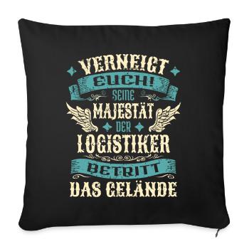 Logistiker Geschenk Lustige Sprüche - Sofakissenbezug 45 x 45 cm - Schwarz - Vorne