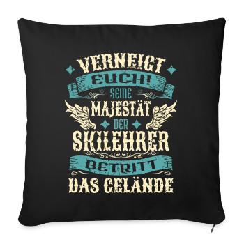 Skilehrer Geschenk Lustige Sprüche - Sofakissenbezug 45 x 45 cm - Schwarz - Vorne