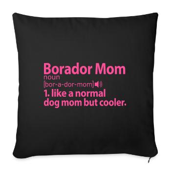 Borador Mix Dog Mama Mom Mistress Definition Pink - Sofa pillowcase 17,3'' x 17,3'' (45 x 45 cm) - black - Front