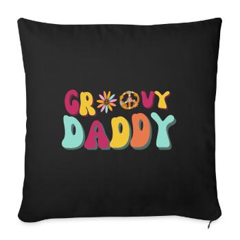 Groovy Daddy Groovy Hippie Dad Cool Gift For Him - Sofa pillowcase 17,3'' x 17,3'' (45 x 45 cm) - black - Front