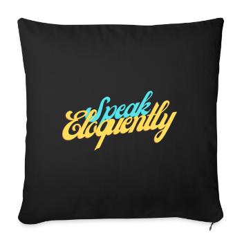 Speak Eloquently 01 - Sofa pillowcase 17,3'' x 17,3'' (45 x 45 cm) - black - Front