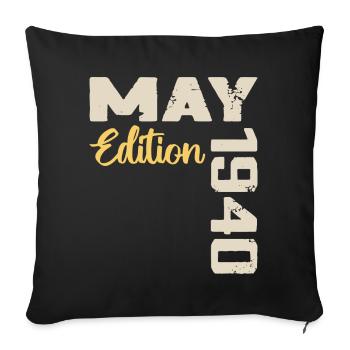 May 1940 Birthday May 1940 Gift May 1940 May - Sofa pillowcase 17,3'' x 17,3'' (45 x 45 cm) - black - Front