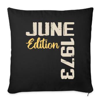 Né(e) en Juin 1973 Cadeau Juin 1973 Anniversaire - Housse de coussin décorative 45 x 45 cm - noir - Devant