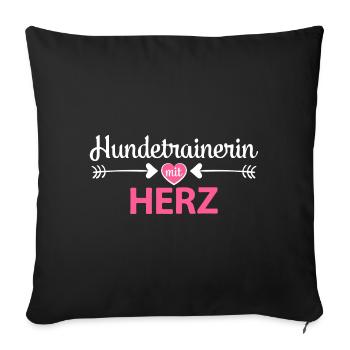 Hundetrainerin mit Herz Ausbildung Hunde - Sofakissenbezug 45 x 45 cm - Schwarz - Vorne