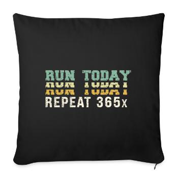 Retro Run Today Repeat 365 - Running Streak Runner - Sofakissenbezug 45 x 45 cm - Schwarz - Vorne