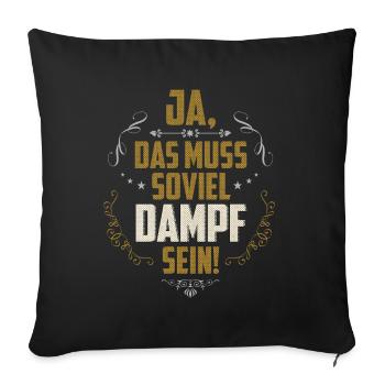 Oui, ça doit être tellement de vapeur - Housse de coussin décorative 45 x 45 cm - noir - Devant