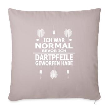 Ich War Normal Bevor Ich Dartpfeile Geworfen Habe - Sofakissenbezug 45 x 45 cm - helles Taupe - Vorne