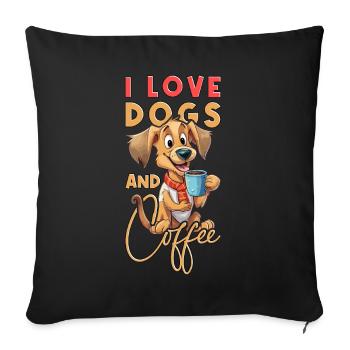 Hund Kaffee I Love Dogs And Coffee Spruch Lustig - Sofakissenbezug 45 x 45 cm - Schwarz - Vorne