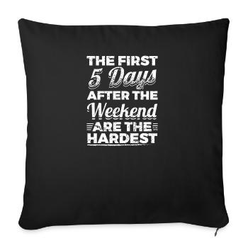 Parti drôle T-shirt Les 5 premiers jours - Housse de coussin décorative 45 x 45 cm - noir - Devant