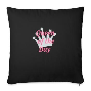 Queen of the day Krone Frau Woman - Sofakissenbezug 45 x 45 cm - Schwarz - Vorne