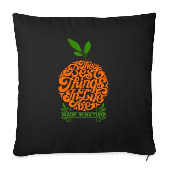 Les meilleures choses de la vie sont faites dans la nature - Housse de coussin décorative 45 x 45 cm - noir - Devant