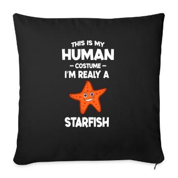 This is My Human Costume I m Really A Starfish - Sofa pillowcase 17,3'' x 17,3'' (45 x 45 cm) - black - Front